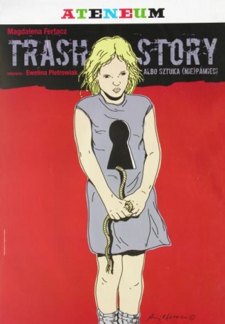 Trash story albo sztuka (nie) pamieci, director: Ewelina Pietrowiak
