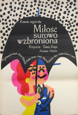 Milosc surowo wzbroniona, director Tamas Renyi, 1967