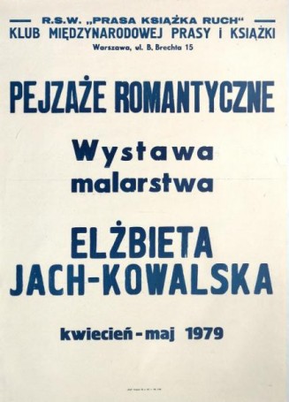Romantic landscapes - painting exhibition: Elzbieta Jach-Kowalska, 1979