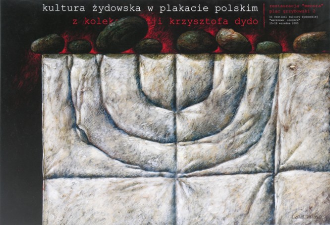 Kultura żydowska w plakacie polskim w kolekcji Krzysztofa Dydo, wystawowy, 2005