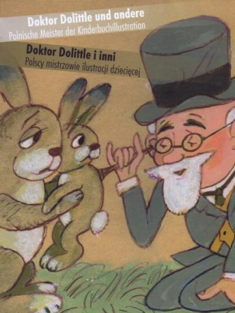 Doctor Dolittle and others. Polish masters of children illustration
