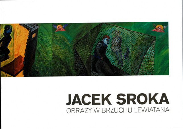 Jacek Sroka, Obrazy w brzuchu lewiatana