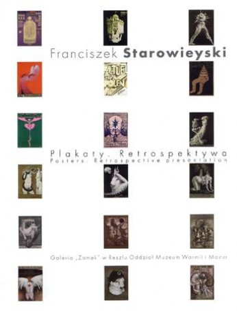 Franciszek Starowieyski. Plakaty. Retrospektywa