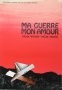Ma Guerre Mon Amour (Moja wojna - moja miłosc), 1976 r.