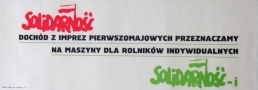 Dochód z imprez pierwszomajowych przeznaczamy na maszyny dla rolników indywidualnych SOLIDARNOŚĆ