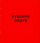 Ryszard Grzyb, Obrazy i rysunki