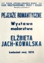 Pejzaże romantyczne - wystawa malarstwa: Elżbieta Jach-Kowalska, 1979